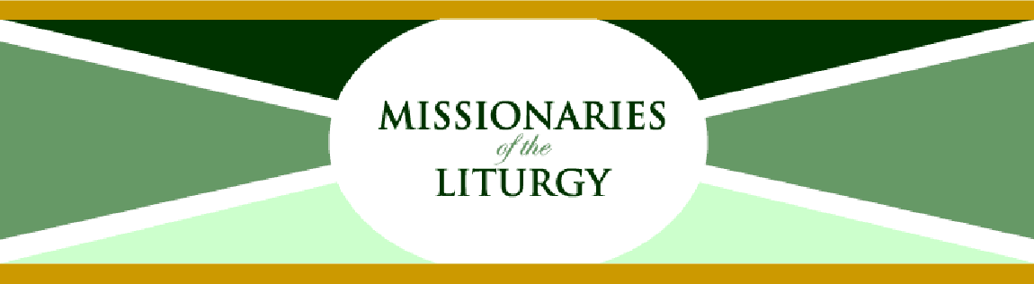 Missionaries of the Liturgy